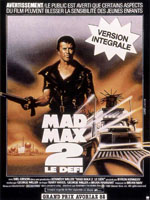 Affiche française du film Mad Max 2 : le défi